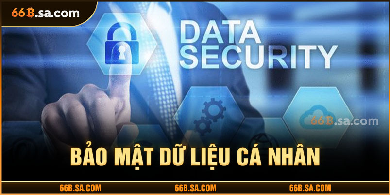 Chính sách bảo mật giúp bảo vệ dữ liệu cá nhân an toàn