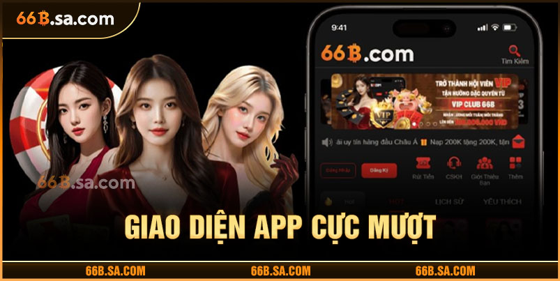 Giao diện tại app 66B cực mượt