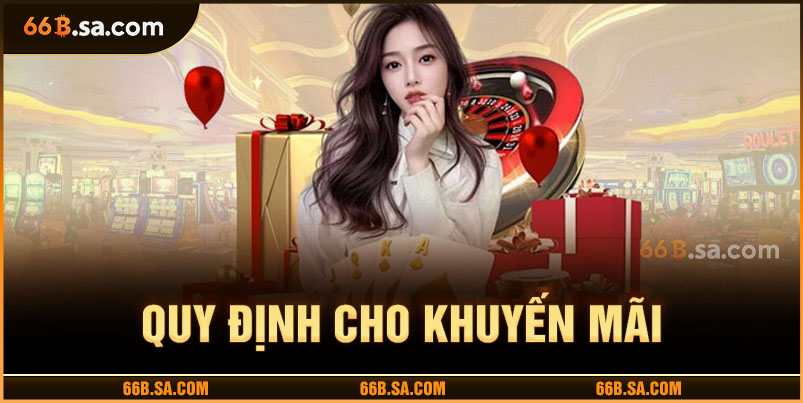 Chính sách ưu đãi và điều khoản điều kiện tại 66B