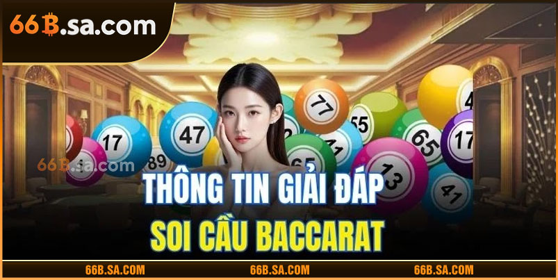 Thông tin giải đáp soi cầu baccarat